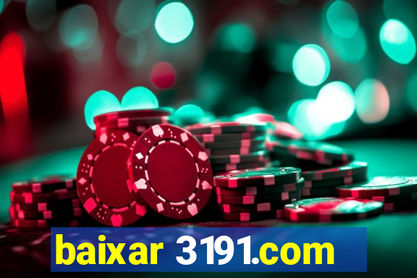 baixar 3191.com